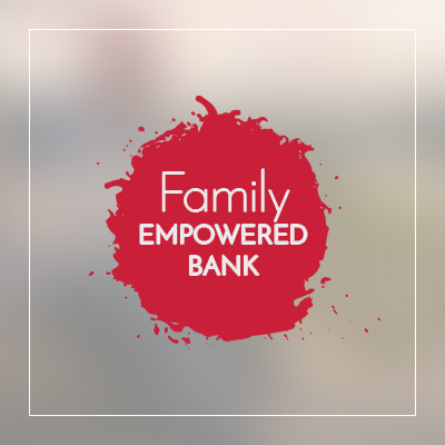 Family Empowered Bank